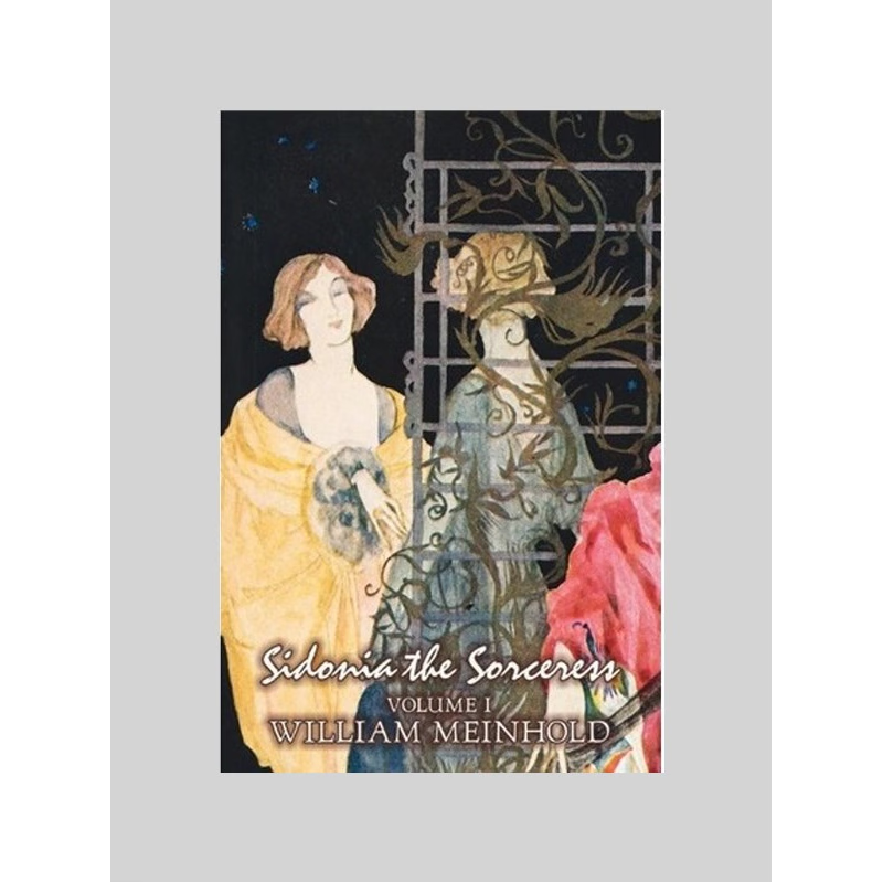 预订不退不换Sidonia the Sorceress, Volume I of II by Wilhelm Meinhold, Fiction, Literary, Fantasy, Horror, Fairy