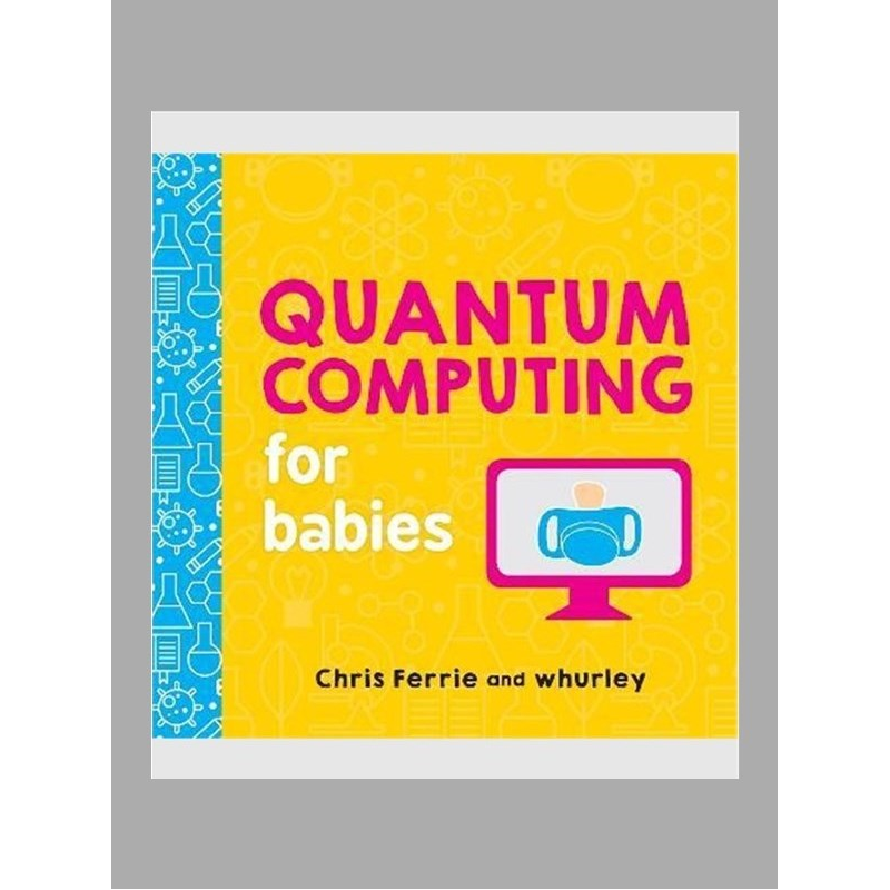 Quantum Computing for Babies