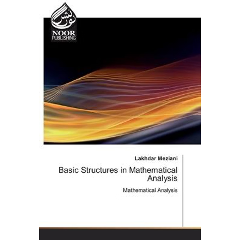 按需印刷Basic Structures in Mathematical Analysis[9786200775696]