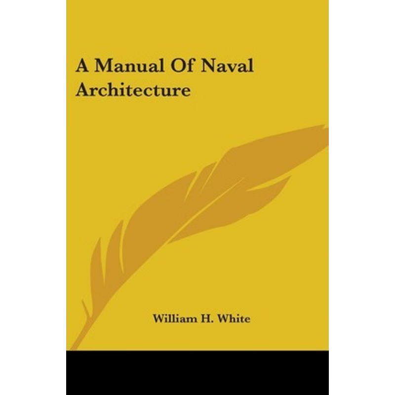 按需印刷A Manual Of Naval Architecture[9780548321690]