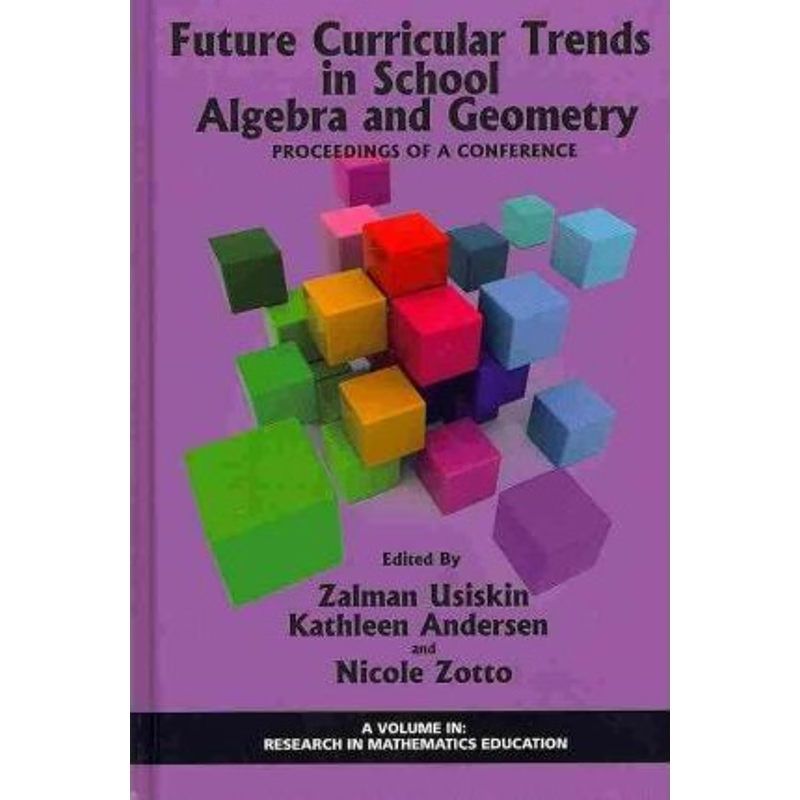 按需印刷Future Curricular Trends in School Algebra and Geometry[9781617350078]