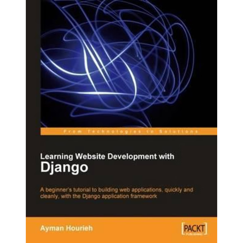 按需印刷Learning Website Development with Django[9781847193353]