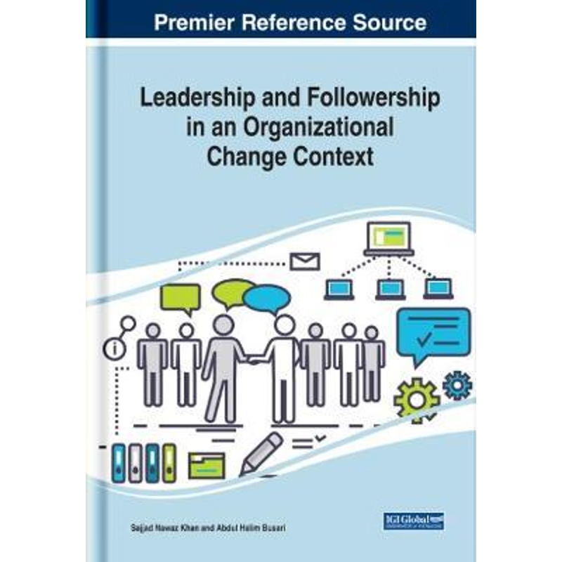 按需印刷Leadership and Followership in an Organizational Change Context[9781799828075]