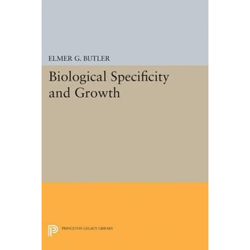 按需印刷不退不换Biological Specificity and Growth[9780691626994]