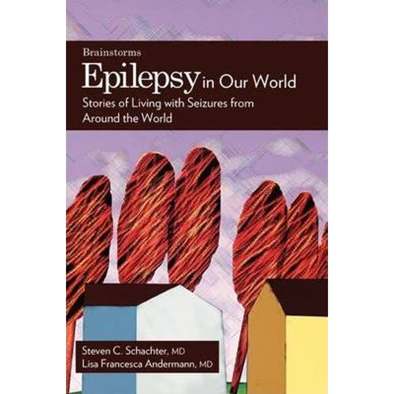 预订Epilepsy in Our World:Stories of Living with Seizures from Around the World