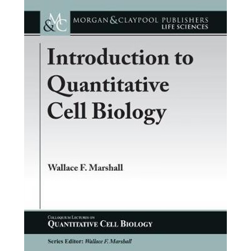 按需印刷Introduction to Quantitative Cell Biology[9781615046683]