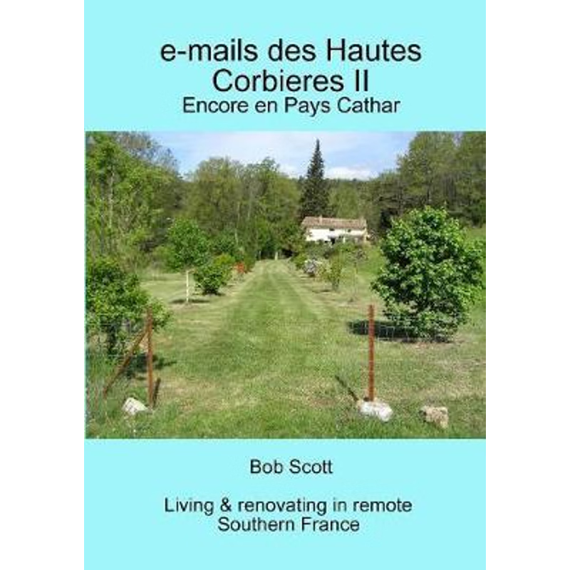 按需印刷e-mails des Hautes Corbieres II:Encore en Pays Cathar[9780244162702]