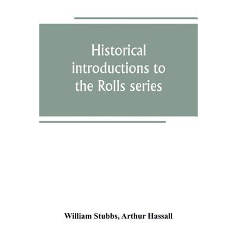 按需印刷Historical introductions to the Rolls series[9789389265224]