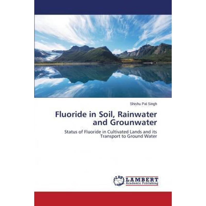 按需印刷Fluoride in Soil, Rainwater and Grounwater[9783659687303]