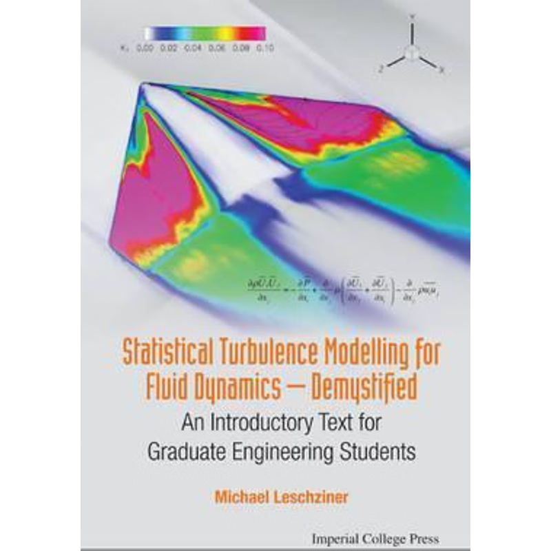 按需印刷不退不换Statistical Turbulence Modelling for Fluid Dynamics - Demystified[9781783266609]