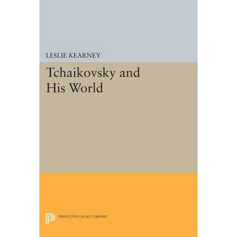 按需印刷不退不换Tchaikovsky and His World[9780691602639]