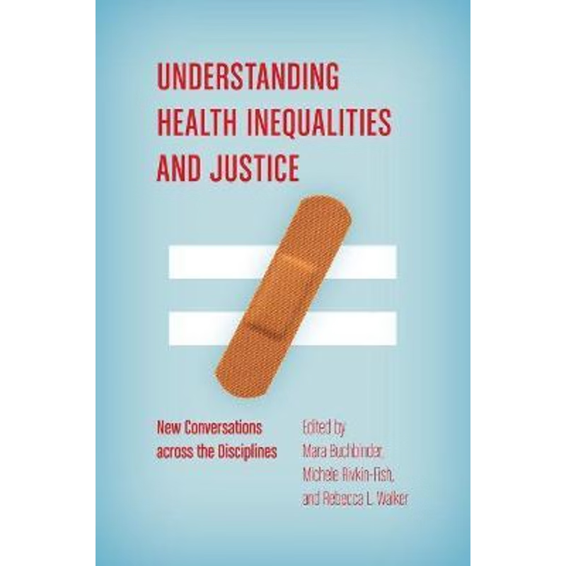 按需印刷Understanding Health Inequalities and Justice[9781469630359]