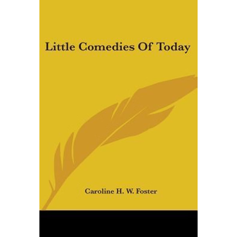 按需印刷不退不换Little Comedies Of Today[9780548405116]