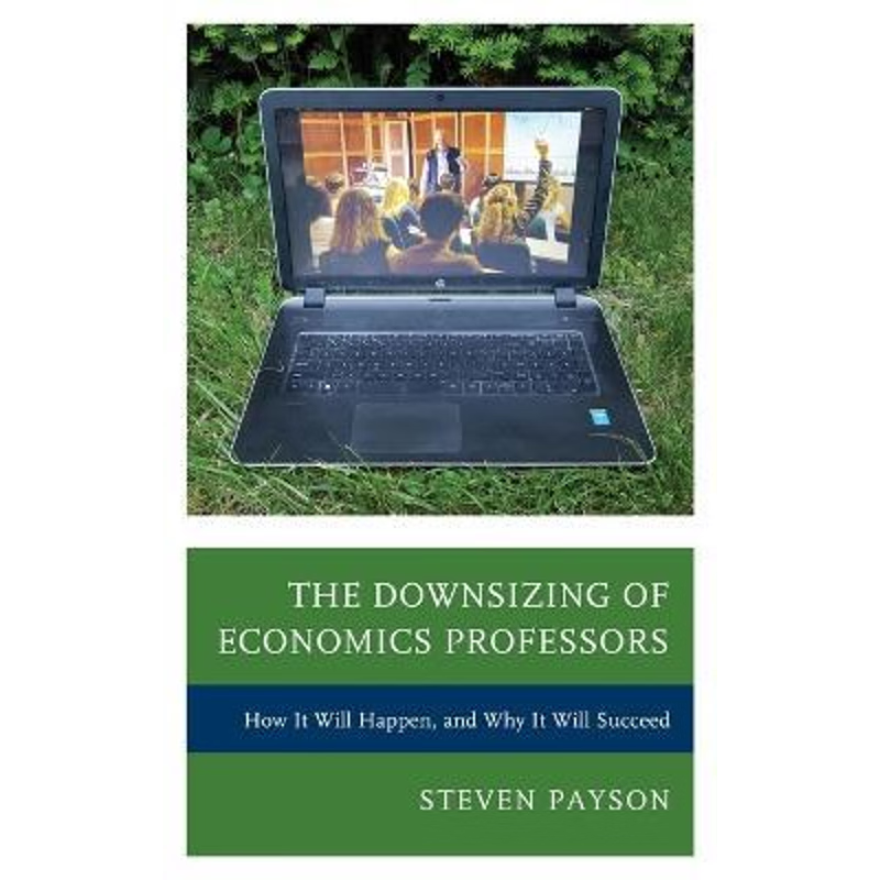 按需印刷The Downsizing of Economics Professors[9781498562607]