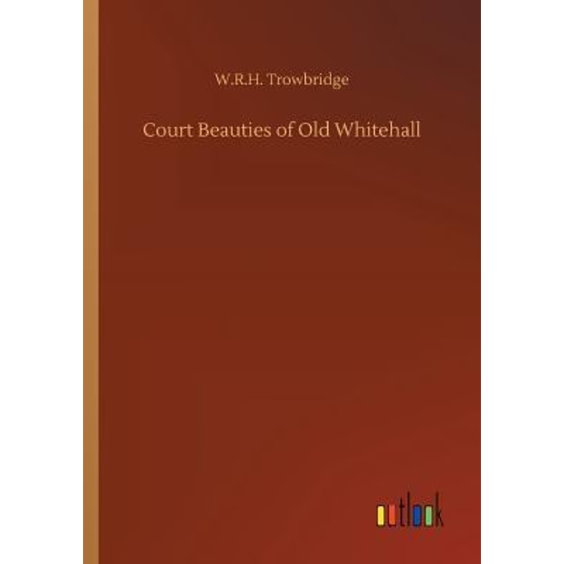 按需印刷Court Beauties of Old Whitehall[9783732636389]