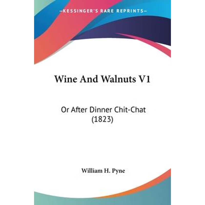 按需印刷Wine And Walnuts V1[9780548721544]