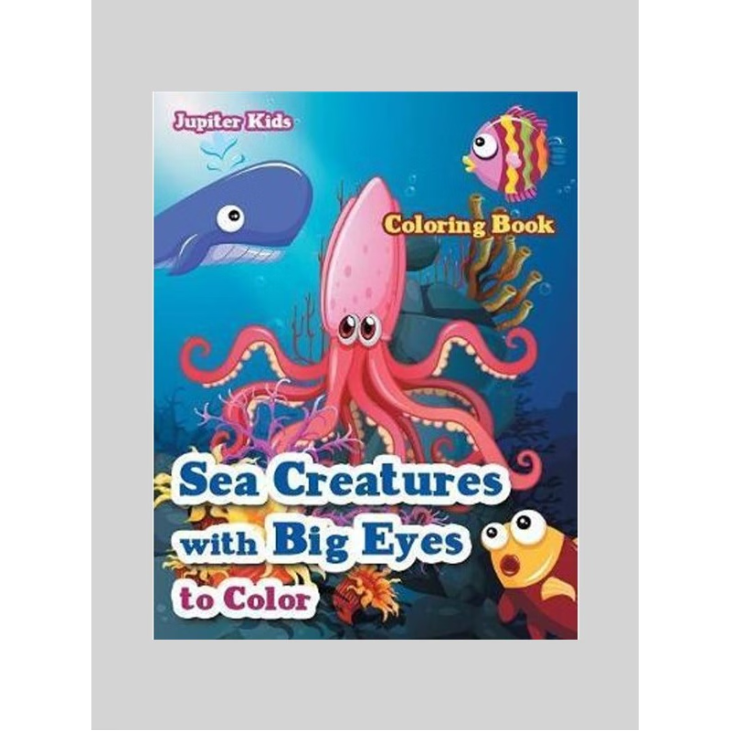 按需印刷Sea Creatures With Big Eyes to Color Coloring Book[9781683269137]