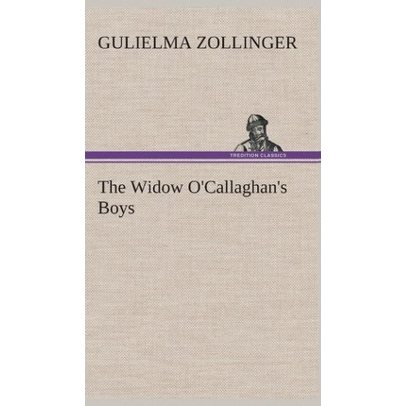 按需印刷The Widow O'Callaghan's Boys[9783849519704]