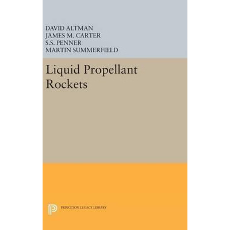 按需印刷不退不换Liquid Propellant Rockets[9780691652337]
