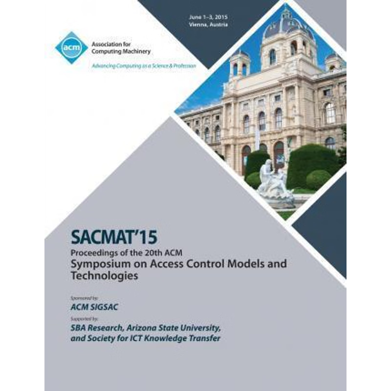 按需印刷SACMAT 15 20th ACM Symposium on Access Control Models and Technologies[9781450338660]