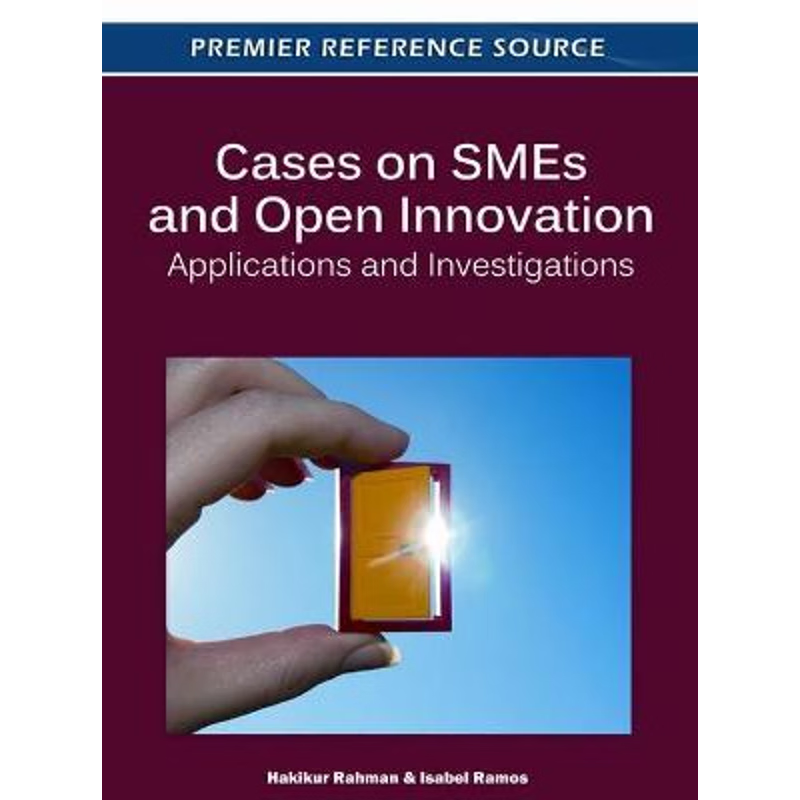 按需印刷Cases on SMEs and Open Innovation[9781613503140]