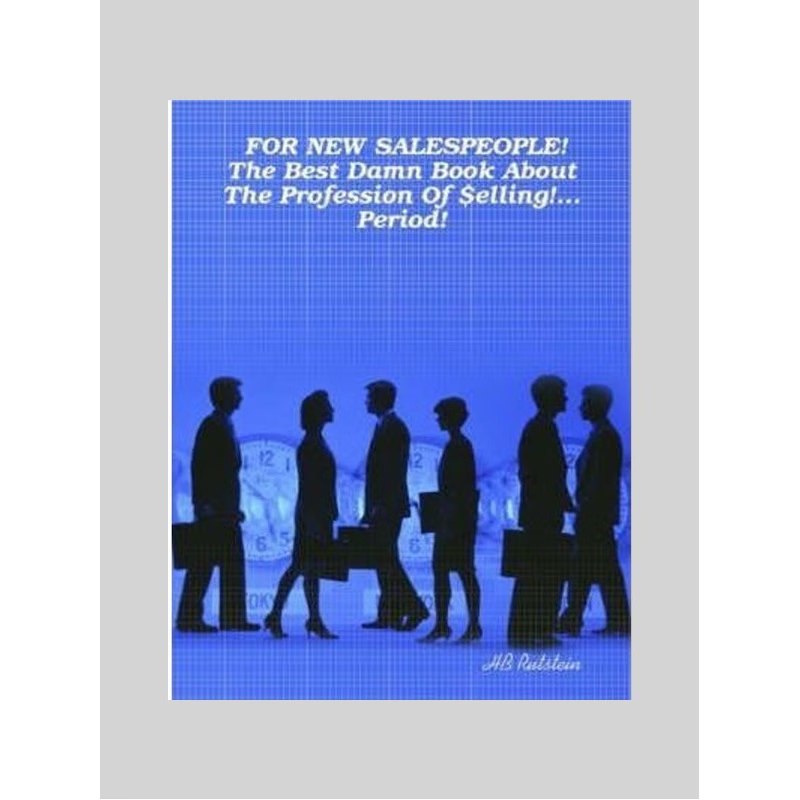 按需印刷FOR NEW SALESPEOPLE! The Best Damn Book About The Profession Of $elling!... Period![9780615165134]