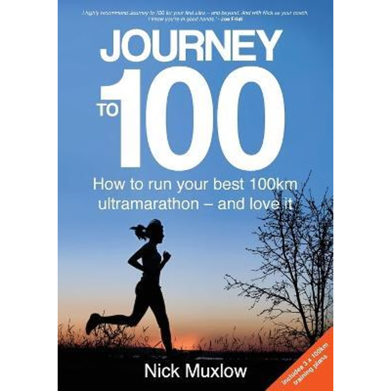 按需印刷Journey to 100:How to Run Your First 100km Ultramarathon - and Love It[9780648137115]