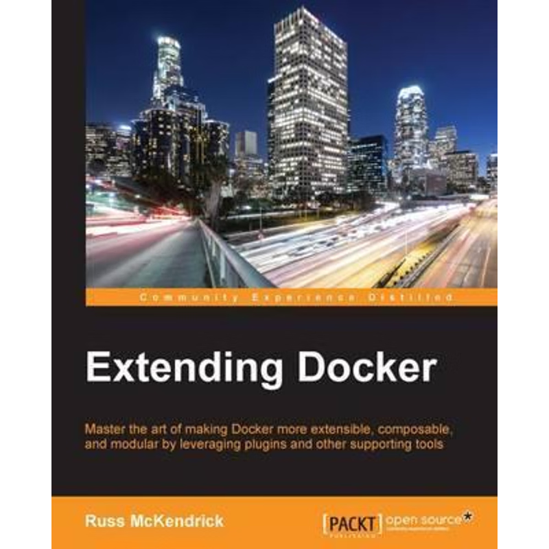 按需印刷Extending Docker[9781786463142]