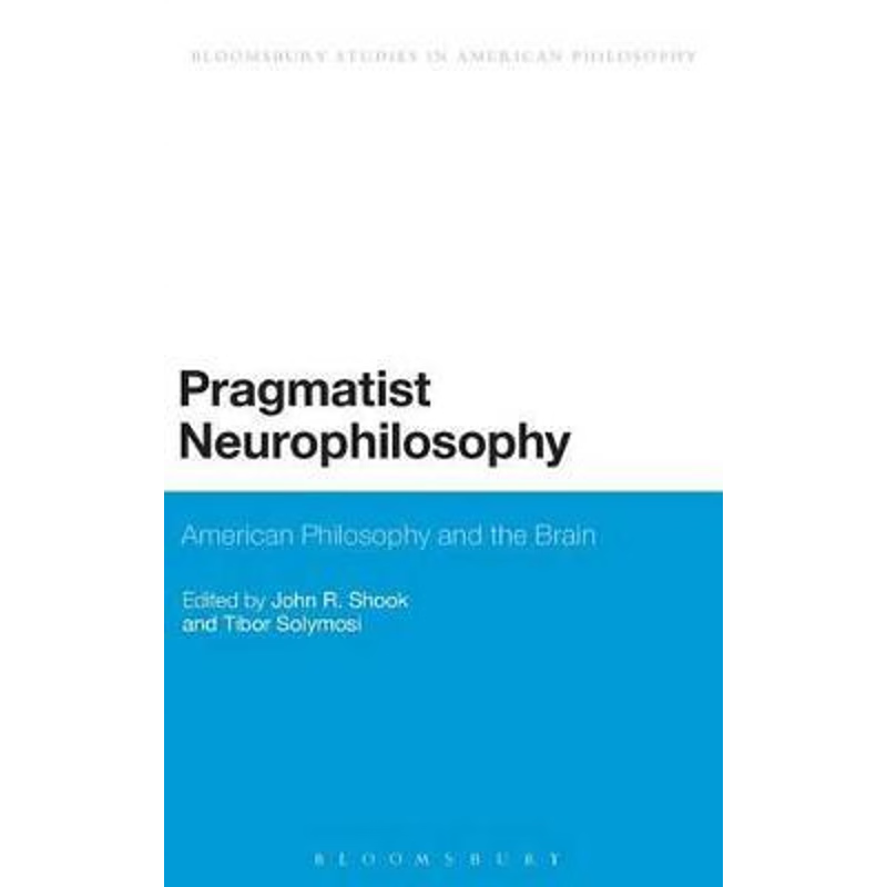 按需印刷不退不换Pragmatist Neurophilosophy[9781472511058]