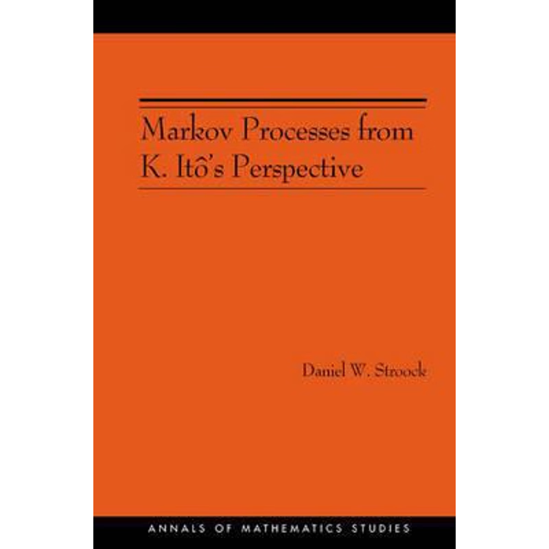 按需印刷Markov Processes from K. It?'s Perspective (AM-155)[9780691115436]