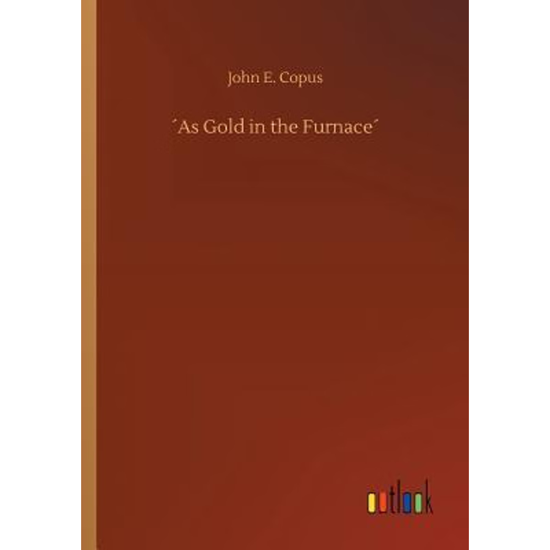 按需印刷?As Gold in the Furnace?[9783734036903]