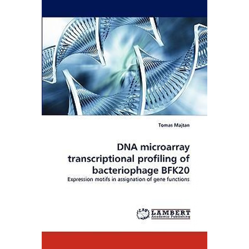 按需印刷DNA microarray transcriptional profiling of bacteriophage BFK20[9783838389417]
