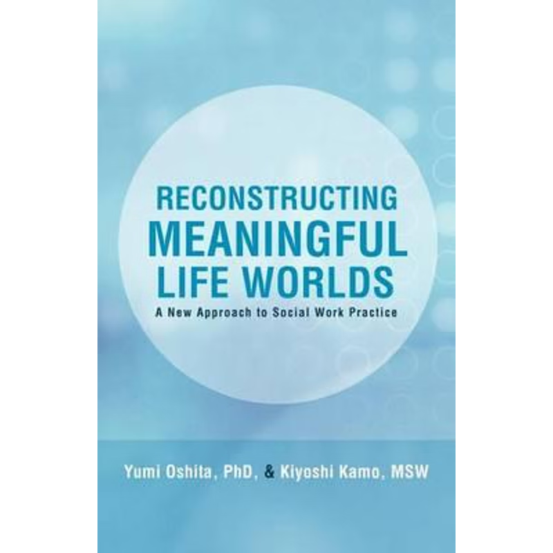 按需印刷Reconstructing Meaningful Life Worlds[9781462006175]