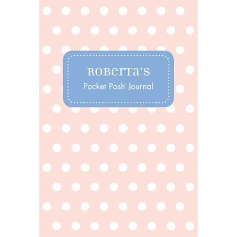 按需印刷Roberta's Pocket Posh Journal, Polka Dot[9781524828103]