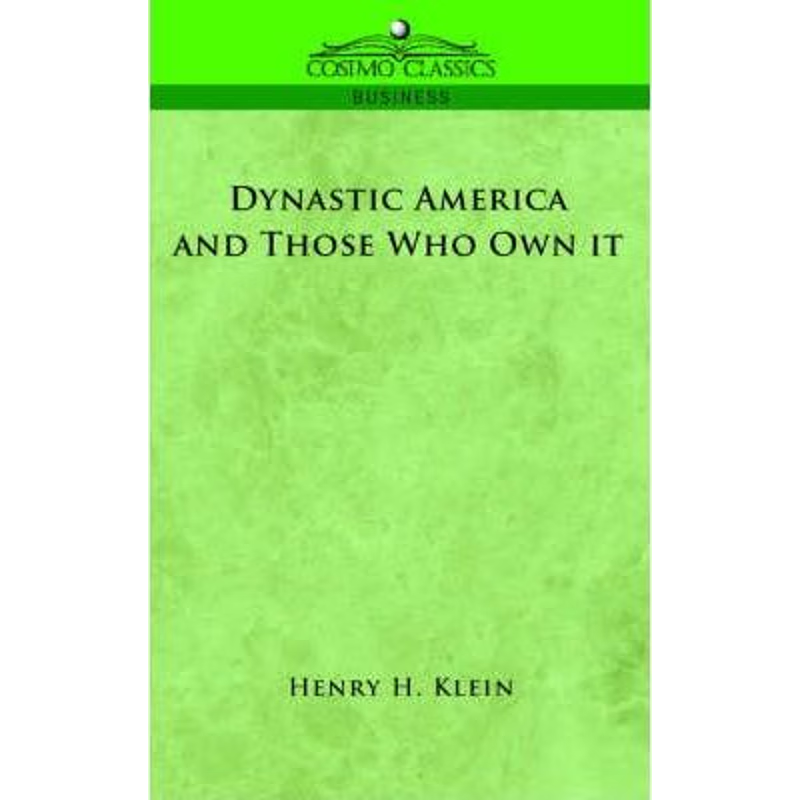 按需印刷Dynastic America and Those Who Own It[9781596056718]