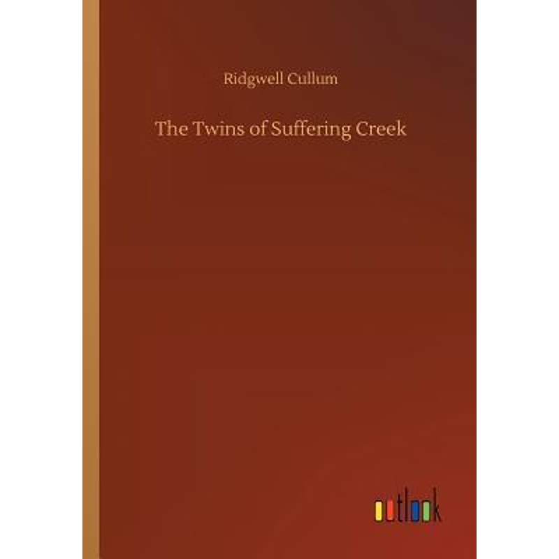 按需印刷The Twins of Suffering Creek[9783734032844]