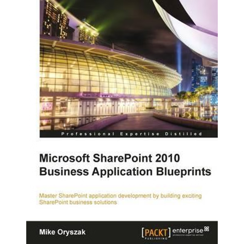 按需印刷Microsoft Sharepoint 2010 Business Application Blueprints[9781849683609]