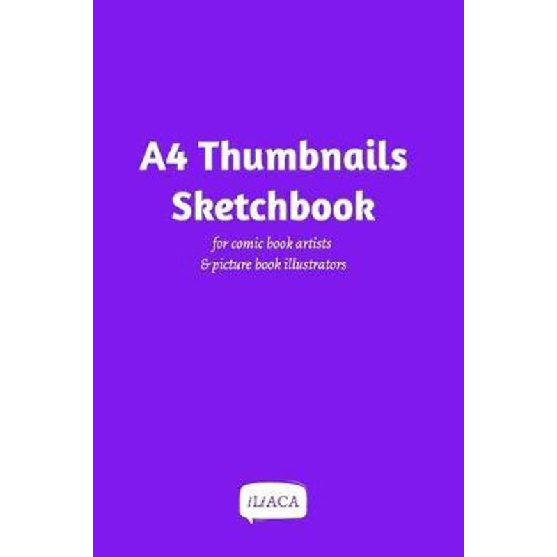 按需印刷A4 Thumbnails Sketchbook - For comicbook artists and picture book illustrators[9780464165163]