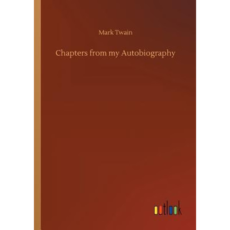 按需印刷Chapters from my Autobiography[9783732637959]
