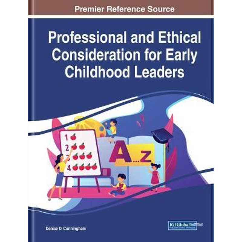 按需印刷不退不换Professional and Ethical Consideration for Early Childhood Leaders[9781799850892]