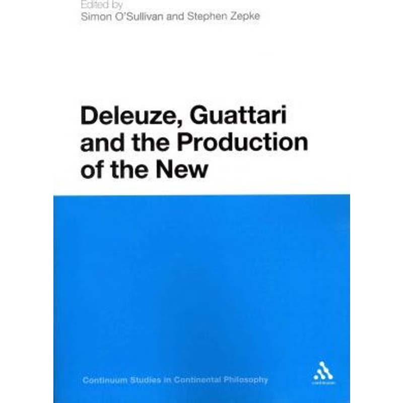 按需印刷Deleuze, Guattari and the Production of the New[9781441116161]