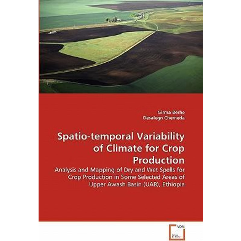 按需印刷Spatio-temporal Variability of Climate for Crop Production[9783639339772]