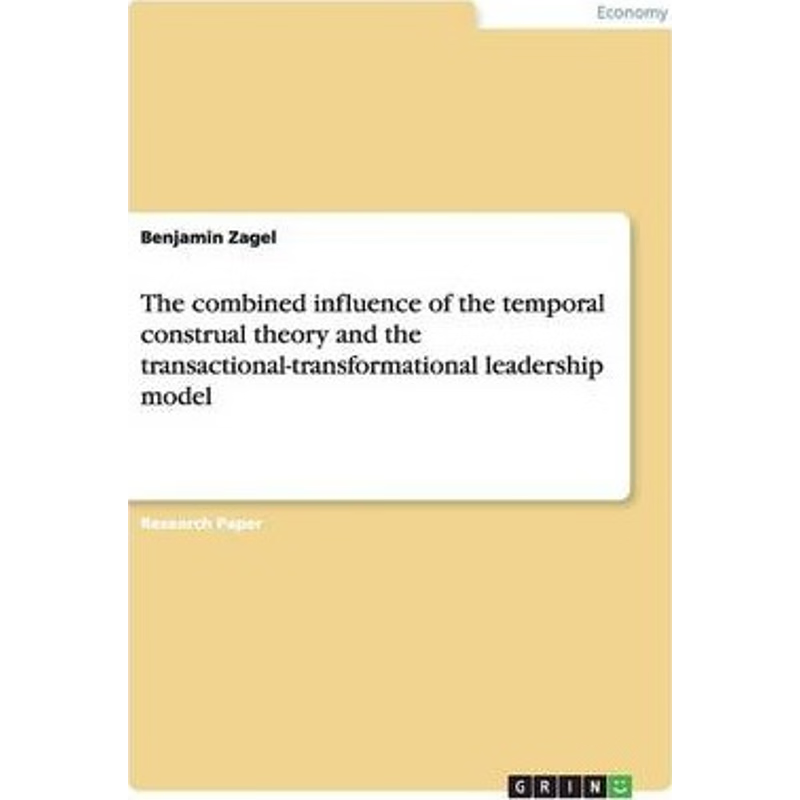 预订The combined influence of the temporal construal theory and the transactional-transformational leade