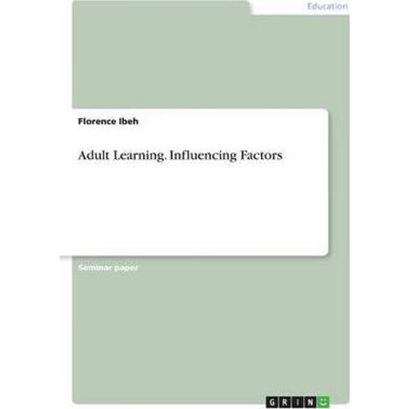 按需印刷Adult Learning. Influencing Factors[9783668260245]