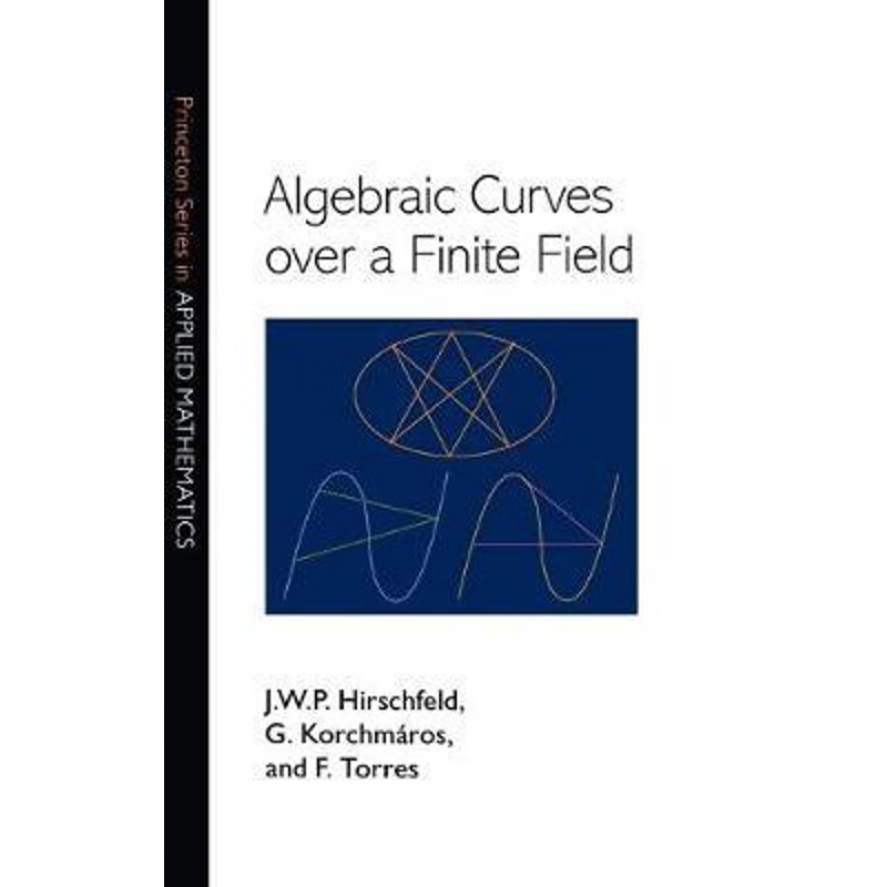 按需印刷Algebraic Curves over a Finite Field[9780691096797]