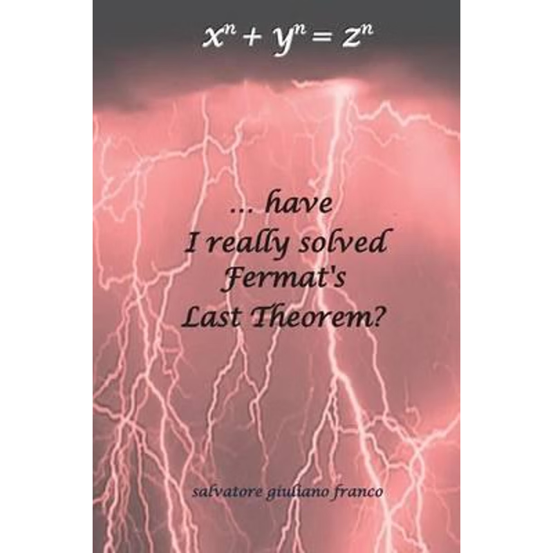 按需印刷...have I really solved Fermat's Last Theorem?[9788891181954]