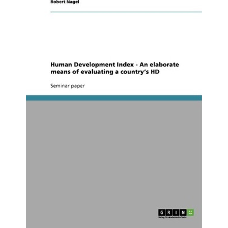 按需印刷Human Development Index - An elaborate means of evaluating a country's HD[9783638736619]