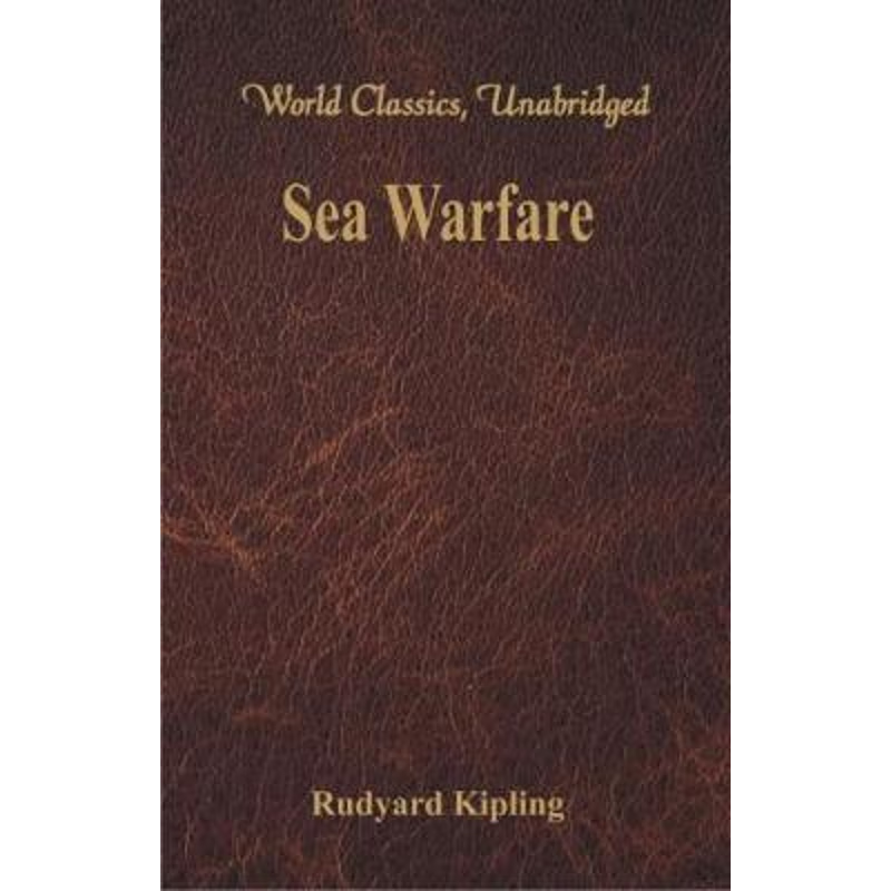 按需印刷Sea Warfare (World Classics, Unabridged)[9789386686176]