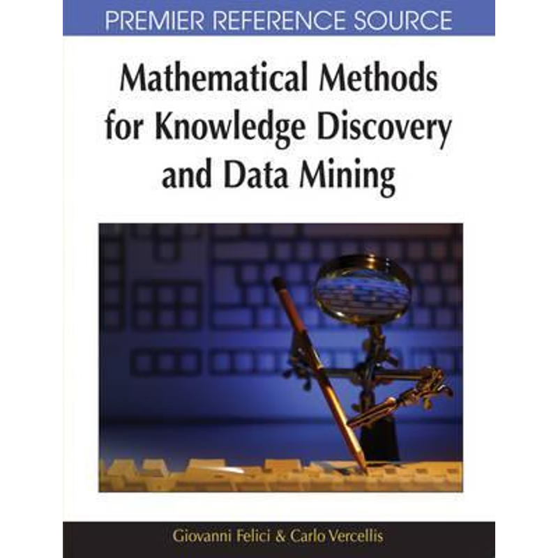 按需印刷Mathematical Methods for Knowledge Discovery and Data Mining[9781599045283]