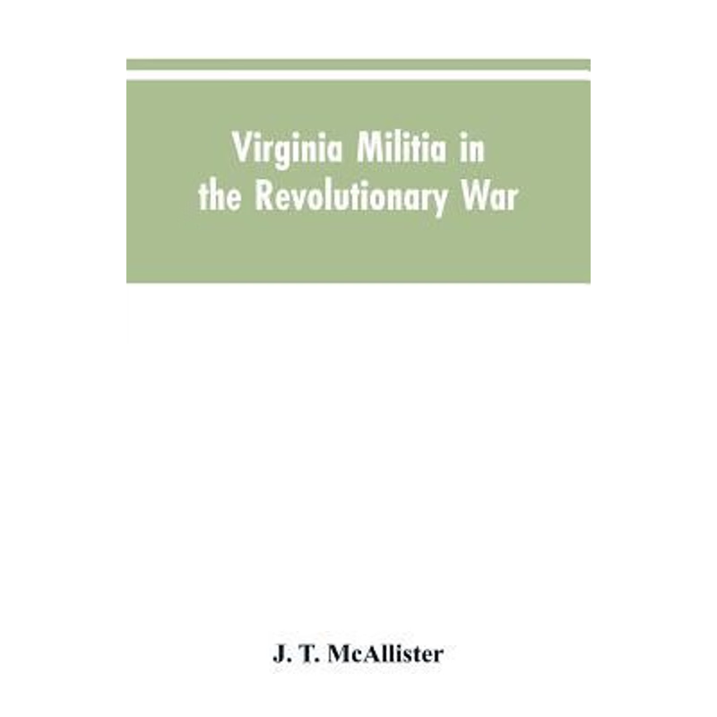 按需印刷Virginia Militia in the Revolutionary War[9789353604844]